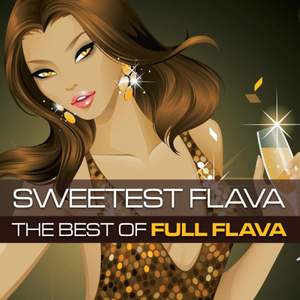Sweetest Flava - The Best Of Full Flava