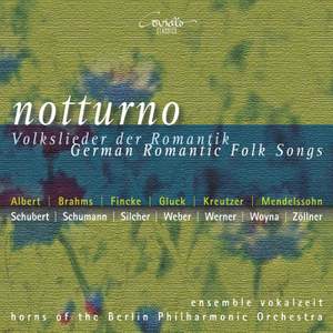 Notturno: German Romantic Folk Songs