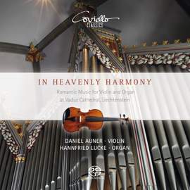In Heavenly Harmony - Romantic Music for Violin & Organ by Vitali, Liszt, Reger & von Paradis