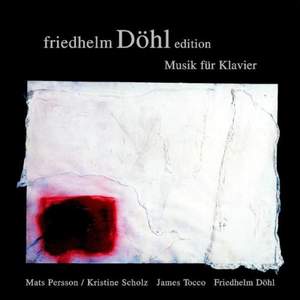 Friedhelm Döhl: Piano Music (Edition Vol. 2)