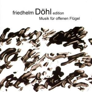 Friedhelm Döhl - Musik für offenen Flügel