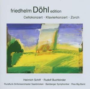 Friedhelm Döhl - Cello Concerto, Piano Concerto & Zorch
