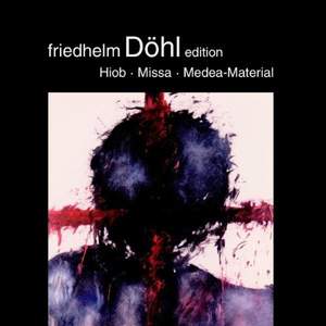Friedhelm Döhl: Hiob, Missa & Posaunen im Raum (Medea-Material)