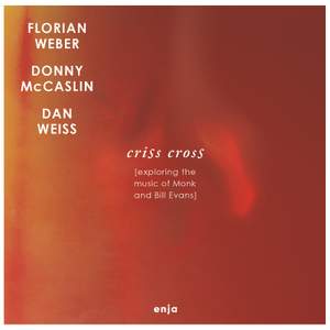 Criss Cross: Exploring The Music of Monk and Bill Evans