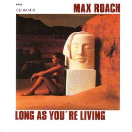 Long As You're Living