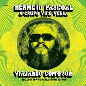 Viajando Com O Som (the Lost ’76 Vice Versa Studio Sessions)