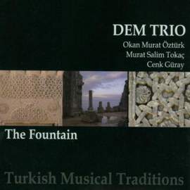 The Fountain: Turkish Musical Traditions