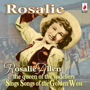 Rosalie - Sings Songs of the Golden West