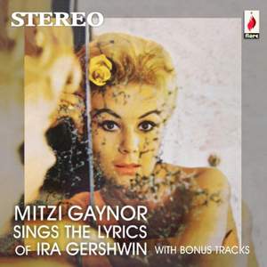 Mitzi Gaynor Sings the Lyrics of Ira Gershwin