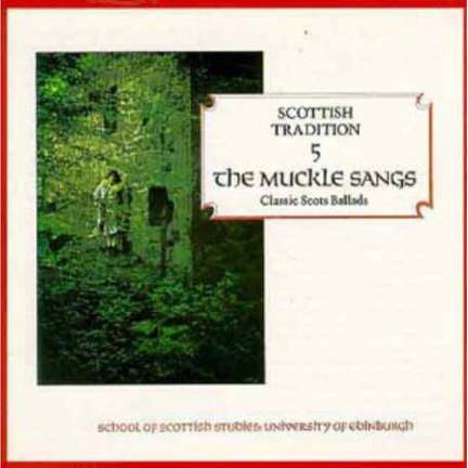Scottish Tradition 5: The Muckle Sangs