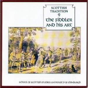 Scottish Tradition: The Fiddler And His Art