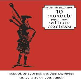 PIBROCH - SCOTTISH TrADITION SERIES VOL. 10
