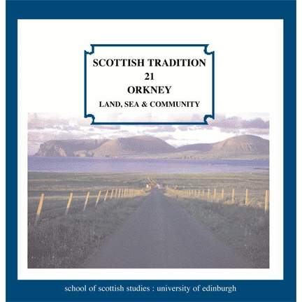 Scottish Tradition 21: Orkney