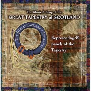The Music And Songs Of The Great Tapestry Of Scotland