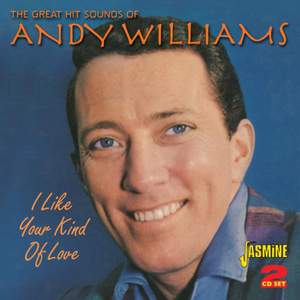 I Like Your Kind of Love - The Great Hit Sounds of Andy Williams