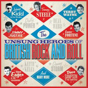 The Unsung Heroes Of British Rock & Roll