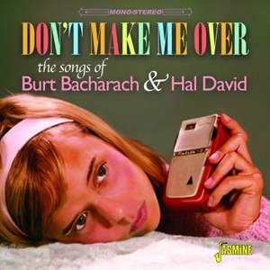 Don't Make Me Over - The Songs of Burt Bacharach & Hal David