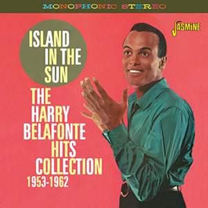 Island In The Sun - The Harry Belafonte Hits Collection 1953-1962