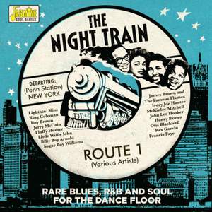 The Night Train - Route 1 - Rare Blues, R&B and Soul for the Dance Floor
