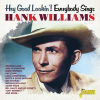 Hey Good Lookin'! Everybody Sings Hank Williams
