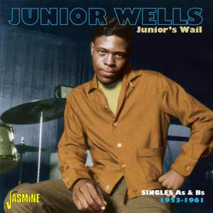 Junior's Wail - Singles As & Bs 1953-1961