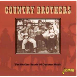 Country Brothers: The Brother Bands of Country Music