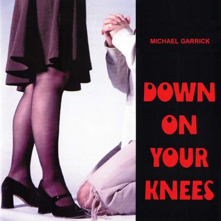 Down On Your Knees