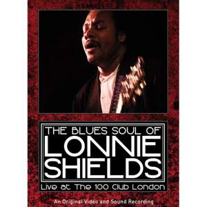 The Blues Soul Of Lonnie Shields: The-Live At The 100 Club