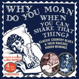 Why Do You Moan When You Can Shake That Thing?