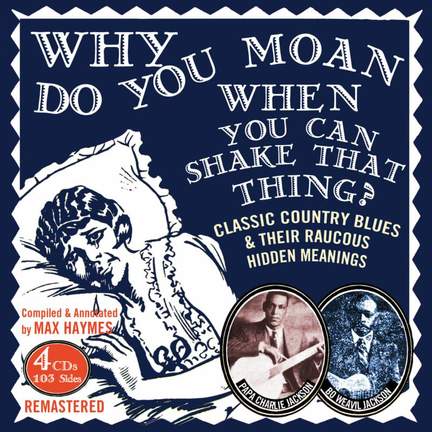 Why Do You Moan When You Can Shake That Thing?