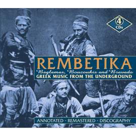 Rembetika: Greek Music From The Underground