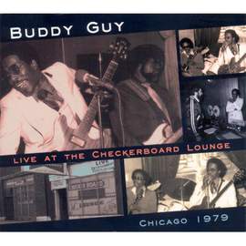 Live At The Checkerboard Lounge 1979