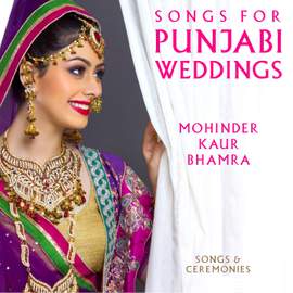 Songs for Punjabi Weddings - Songs & Ceremonies