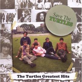 Save The Turtles: The Turtles Greatest Hits