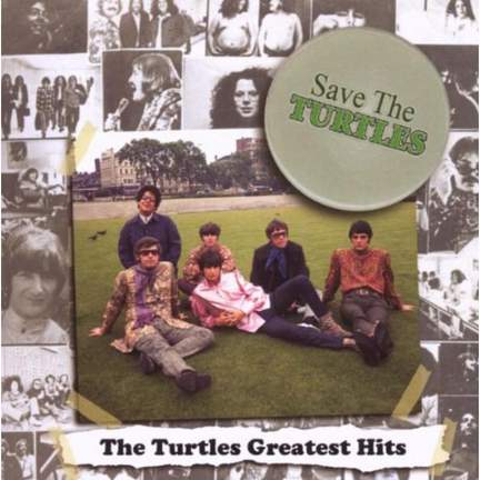Save The Turtles: The Turtles Greatest Hits