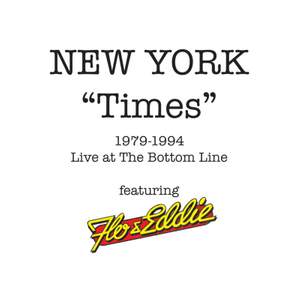 New York Times - Live At The Bottom Line 1979-1994