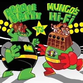 Mungo's Hifi Vs Prince Fatty
