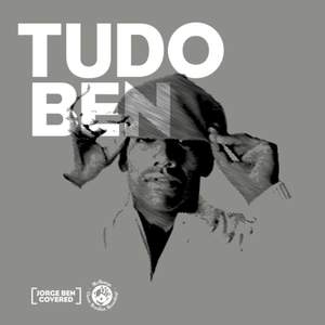 Tudo Ben Jorge Ben Covered