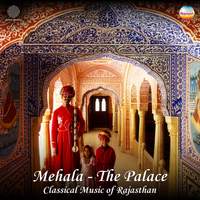 Mehala: Classical Music Of Raj