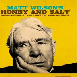Honey And Salt (Music Inspired By The Poetry of Carl Sandburg)