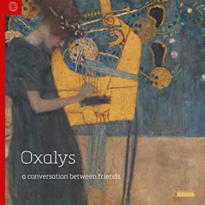 Ensemble Oxalys: A Conversation between Friends