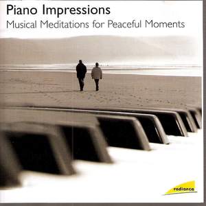 Piano Impressions - Musical Meditations for Peaceful Moments