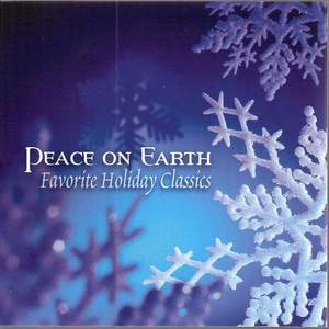 Peace on Earth: Favorite Holiday Classics