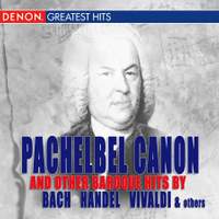 Pachelbel and Other Baroque Favorites