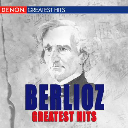 Berlioz Greatest Hits