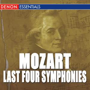 Mozart: Last Four Symphonies