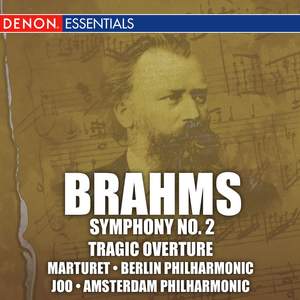 Brahms: Symphony No. 2 & Tragic Overture