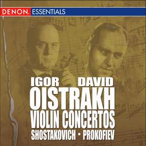 Shostakovich: Concerto for Violin & Orchestra No. 2 - Prokofiev: Concerto for Violin & Orchestra No. 1