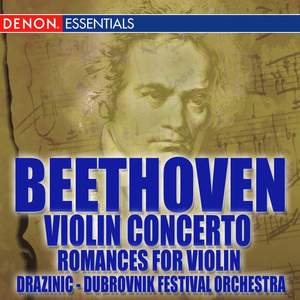 Beethoven Romances Nos. 1 & 2; Violin Concerto No. 1