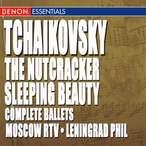 Tchaikovsky: Sleeping Beauty - Nutcracker Complete Ballets